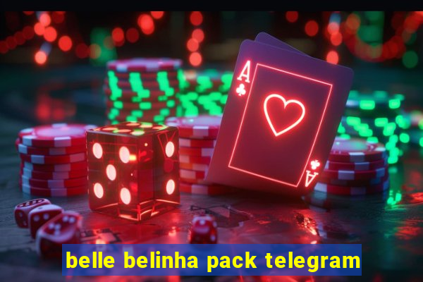 belle belinha pack telegram